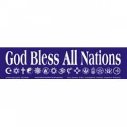 God Bless All Nations - Bumper Sticker