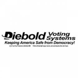 Diebold Voting Systems - Bumper Sticker