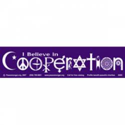 Believe In Cooperation - Bumper Sticker
