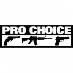 Pro Choice Gun - Bumper Sticker