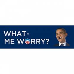 What Me Worry - Bumper Sticker