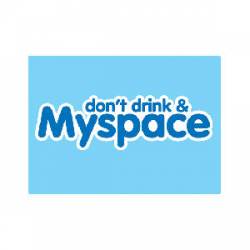 Don?t Drink And Myspace - Refrigerator Magnet