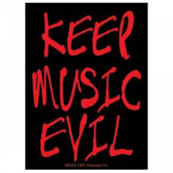 Keep Music Evil - Vinyl Sticker