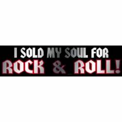 I Sold My Soul For Rock & Roll - Vinyl Sticker
