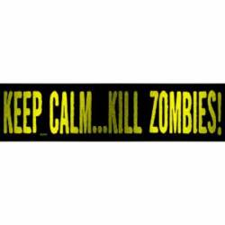 Keep Calm Kill Zombies Glitter - Vinyl Sticker