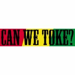 Reggae & Rasta Can We Toke? - Vinyl Sticker