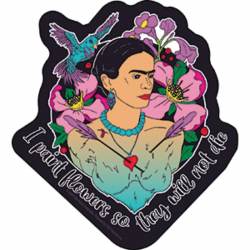 Frida Kahlo Paint Flowers - Vinyl Sticker