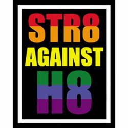 LGBTQ Str8 Against H8 - Vinyl Sticker