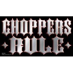 Choppers Rule - Sticker