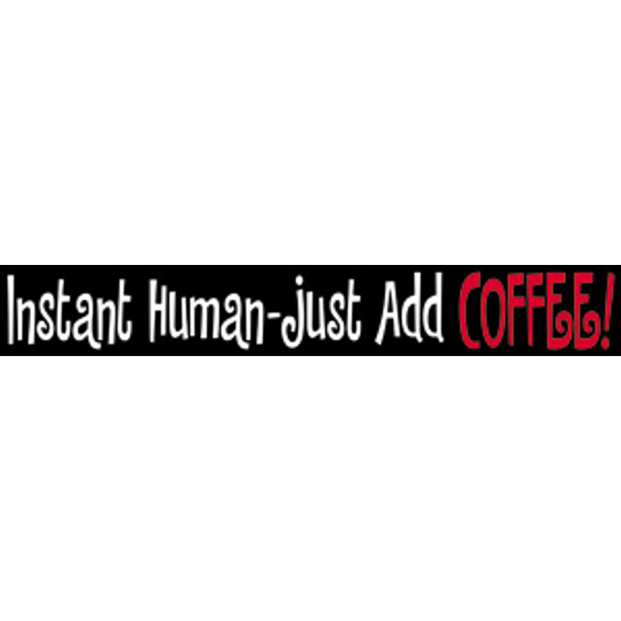 Just Add Coffee Sticker