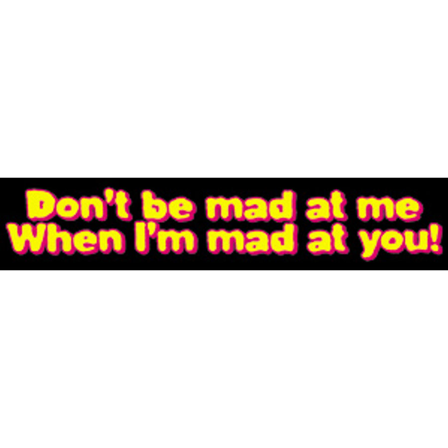 Mad At You - Sticker