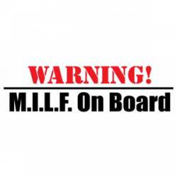 MILF On Board - Bumper Sticker