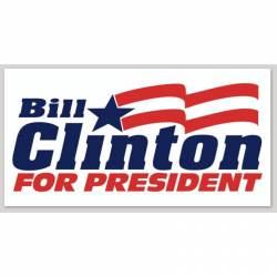 Bill Clinton For President Replica 1992 Campaign - Vinyl Sticker