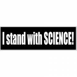 I Stand With Science - Bumper Sticker
