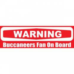 Buccaneers Fan On Board - Bumper Sticker