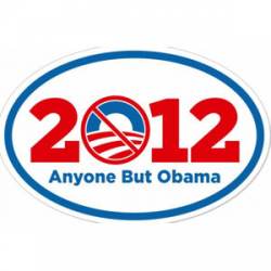 Anyone But Obama 2012 - Oval Sticker