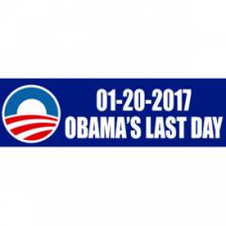 Pro Obama's Last Day 01-20-2017 - Bumper Sticker