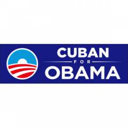 Cuban For Obama - Bumper Sticker