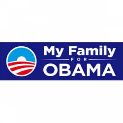 My Family For Obama - Bumper Sticker
