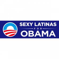Sexy Latinas For Obama - Bumper Sticker