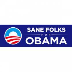 Sane Folks For Obama - Bumper Sticker