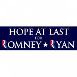 Hope At Last For Romney Ryan - Bumper Sticker