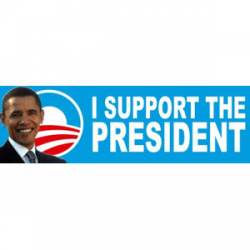 I Support The President Photo - Bumper Sticker