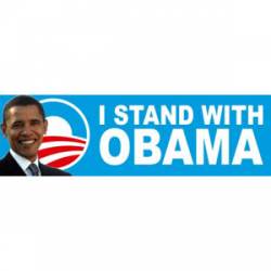 I Stand With Obama Photo - Bumper Sticker
