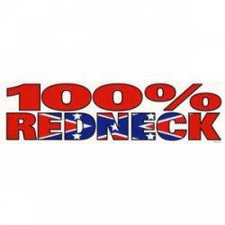 100% Redneck Confederate Rebel - Bumper Sticker
