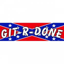 Git R Done Redneck Confederate Rebel - Bumper Sticker