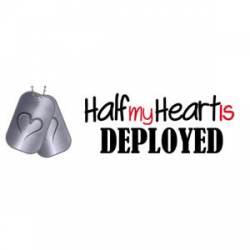 Half My Heart Is Deployed - Bumper Sticker