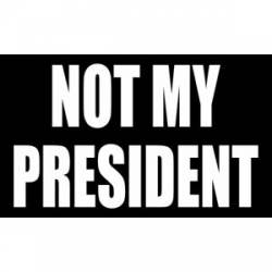 Not My President - Rectangle Sticker