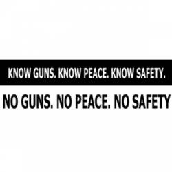 Know Guns Know Peace Know Safety - Bumper Sticker
