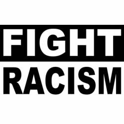 Fight Racism Black & White - Vinyl Sticker