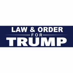 Law & Order For Trump - Bumper Sticker