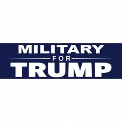 Military For Trump - Bumper Sticker