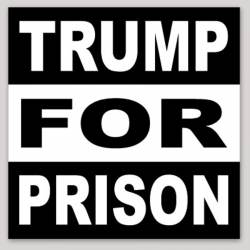 Trump For Prison - Square Sticker