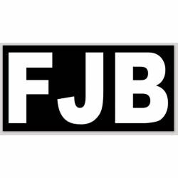 FJB Fuck Joe Biden - Vinyl Sticker