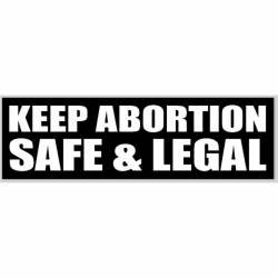 Keep Abortion Safe & Legal - Bumper Sticker