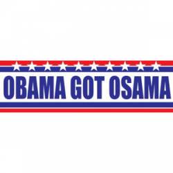 Obama Got Osama - Bumper Sticker