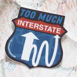 Too Much Interstate Road Trip - Vinyl Sticker