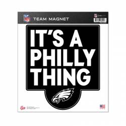 Philadelphia Eagles It's A Philly Thing - 7.75" Die Cut Logo Magnet