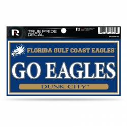 Florida Gulf Coast University Eagles Slogan - 3x6 True Pride Vinyl Sticker
