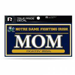 University Of Notre Dame Fighting Irish Mom - 3x6 True Pride Vinyl Sticker