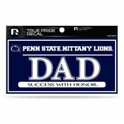 Penn State University Nittany Lions Dad - 3x6 True Pride Vinyl Sticker
