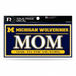 University Of Michigan Wolverines Mom - 3x6 True Pride Vinyl Sticker