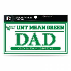 University Of North Texas Mean Green Dad White - 3x6 True Pride Vinyl Sticker