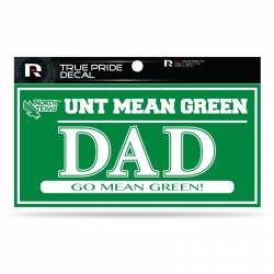 University Of North Texas Mean Green Dad - 3x6 True Pride Vinyl Sticker