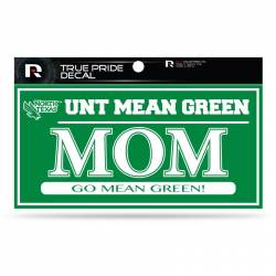 University Of North Texas Mean Green Mom - 3x6 True Pride Vinyl Sticker
