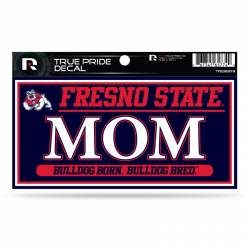 Fresno State University Bulldogs Mom - 3x6 True Pride Vinyl Sticker